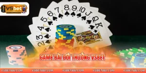 game bài đổi thưởng VSBET
