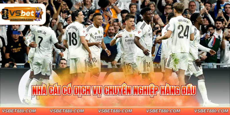 Nhà cái có dịch vụ chuyên nghiệp hàng đầu