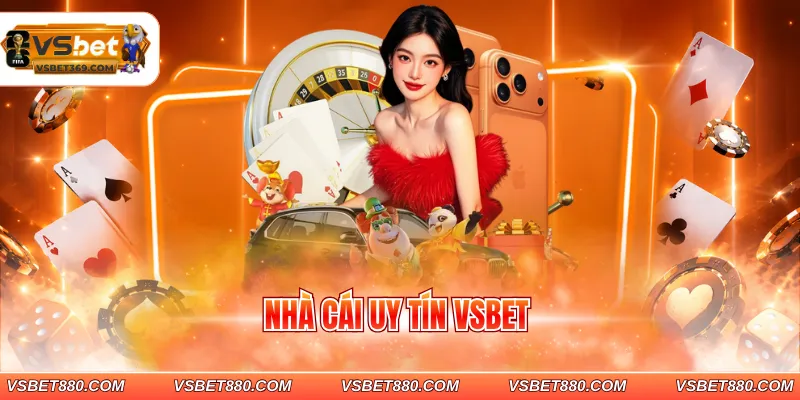 nhà cái uy tín VSBET