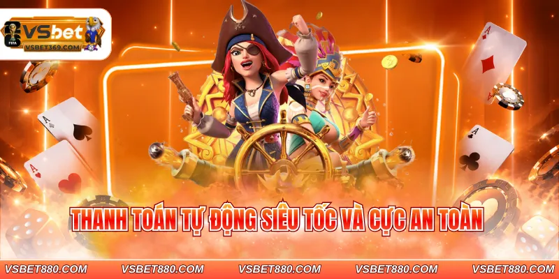 Thanh toán tự động siêu tốc và cực an toàn