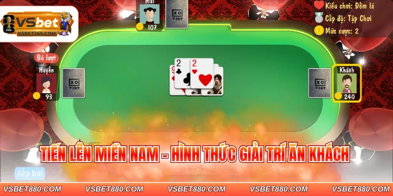 Tiến lên miền Nam - Hình thức giải trí ăn khách