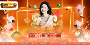 VSBET có uy tín không