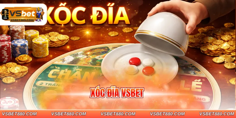 xóc đĩa VSBET